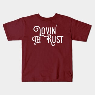 Love The Rust, Rust car for men, Mechanic, Car Lover Gift, Garage Kids T-Shirt